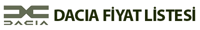 Dacia Fiyat Listesi