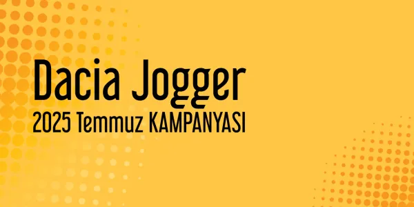 Dacia Jogger Temmuz 2025 Güncel Kampanyaları