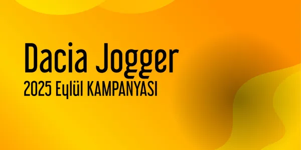 Dacia Jogger Eylül 2025 Kampanya Fiyatları