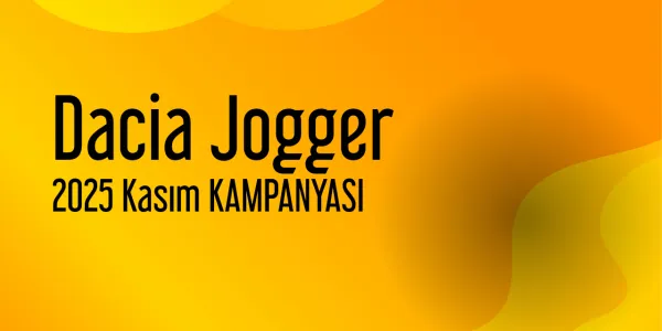 Dacia Jogger Kampanyaları - Kasım 2025