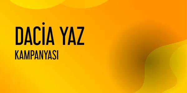 Dacia’dan Yaz Kampanyası: Sıfır Faiz ve Uygun Ödeme Planları